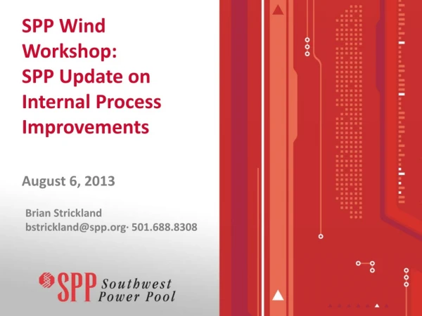 SPP Wind Workshop: SPP Update on Internal Process Improvements