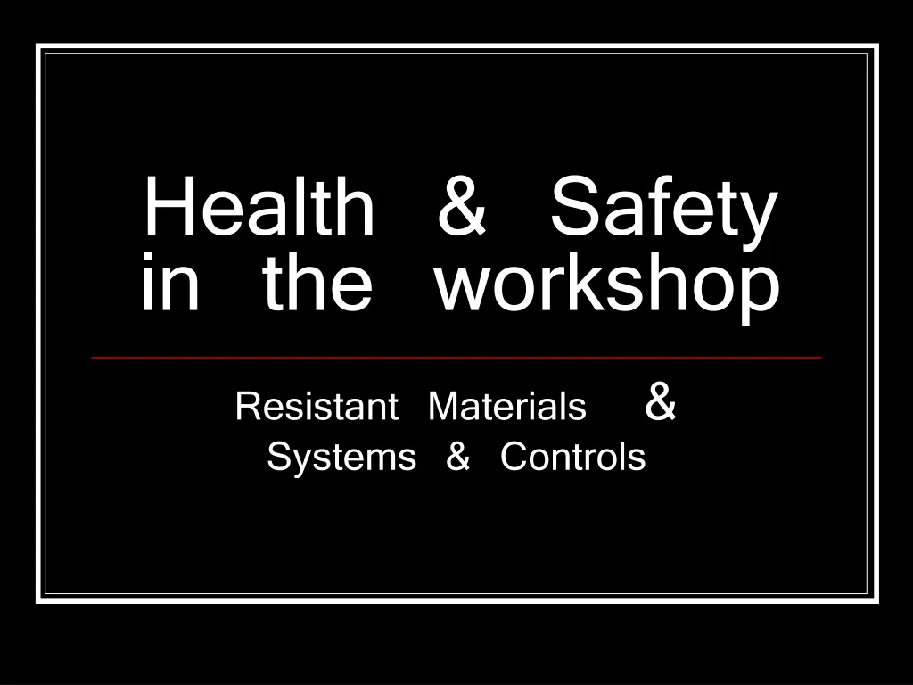 health safety in the workshop