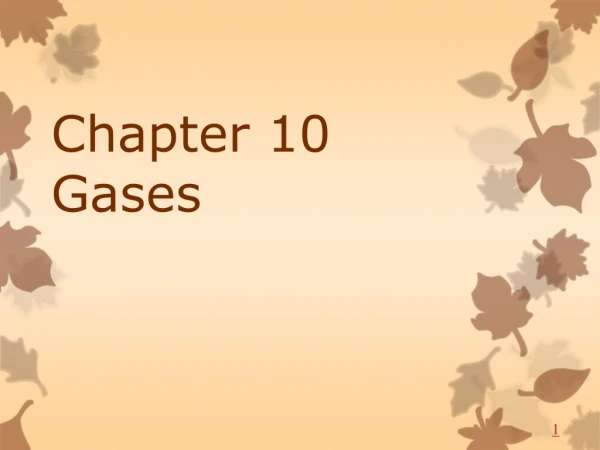 Chapter 10 Gases