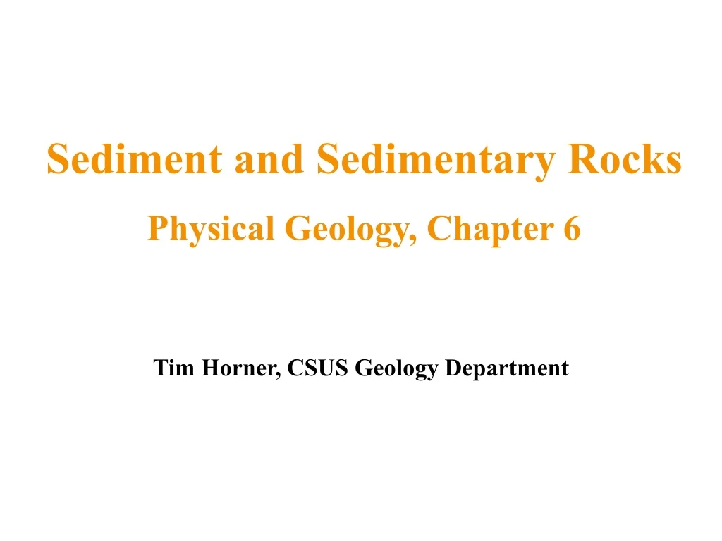 sediment and sedimentary rocks physical geology