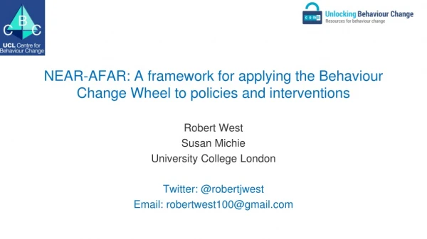 NEAR-AFAR: A framework for applying the Behaviour Change Wheel to policies and interventions