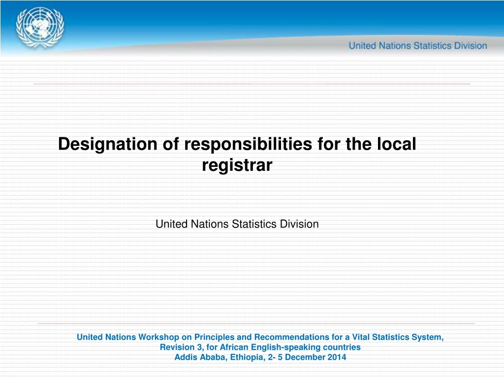 designation of responsibilities for the local