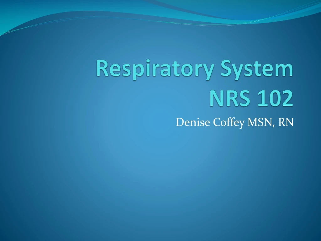 respiratory system nrs 102