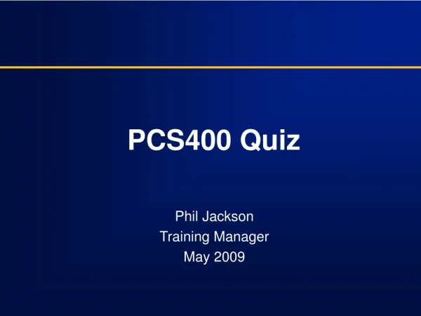 PCS400 Quiz