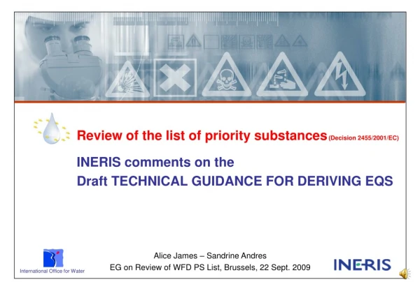 Review of the list of priority substances  (Decision 2455/2001/EC) INERIS comments on the