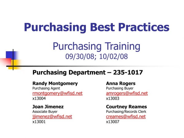 Purchasing Best Practices Purchasing Training 09/30/08; 10/02/08