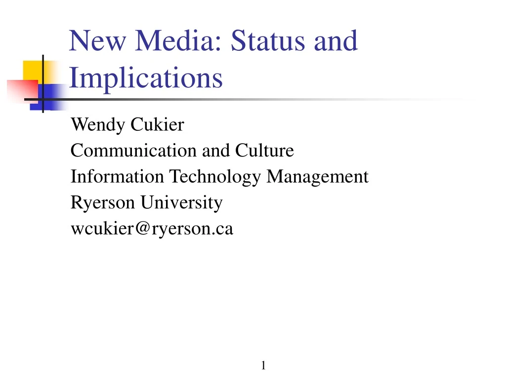 new media status and implications