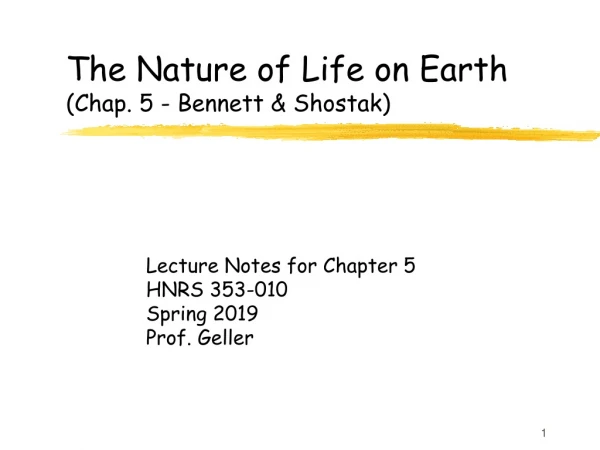 The Nature of Life on Earth (Chap. 5 - Bennett &amp; Shostak)