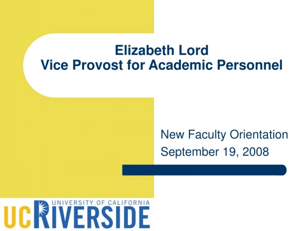 Elizabeth Lord Vice Provost for Academic Personnel