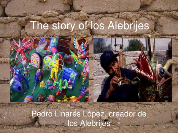 The story of los Alebrijes