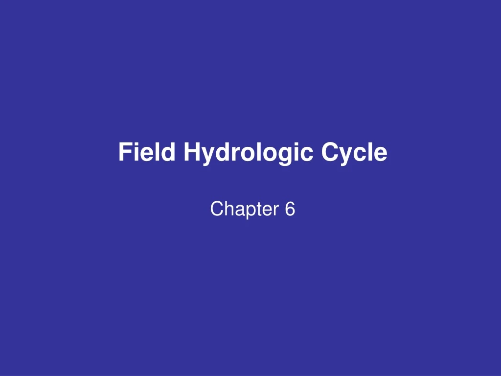 field hydrologic cycle chapter 6