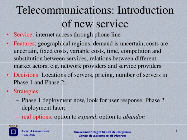 Telecommunications: Introduction of new service