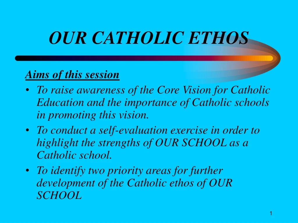 our catholic ethos