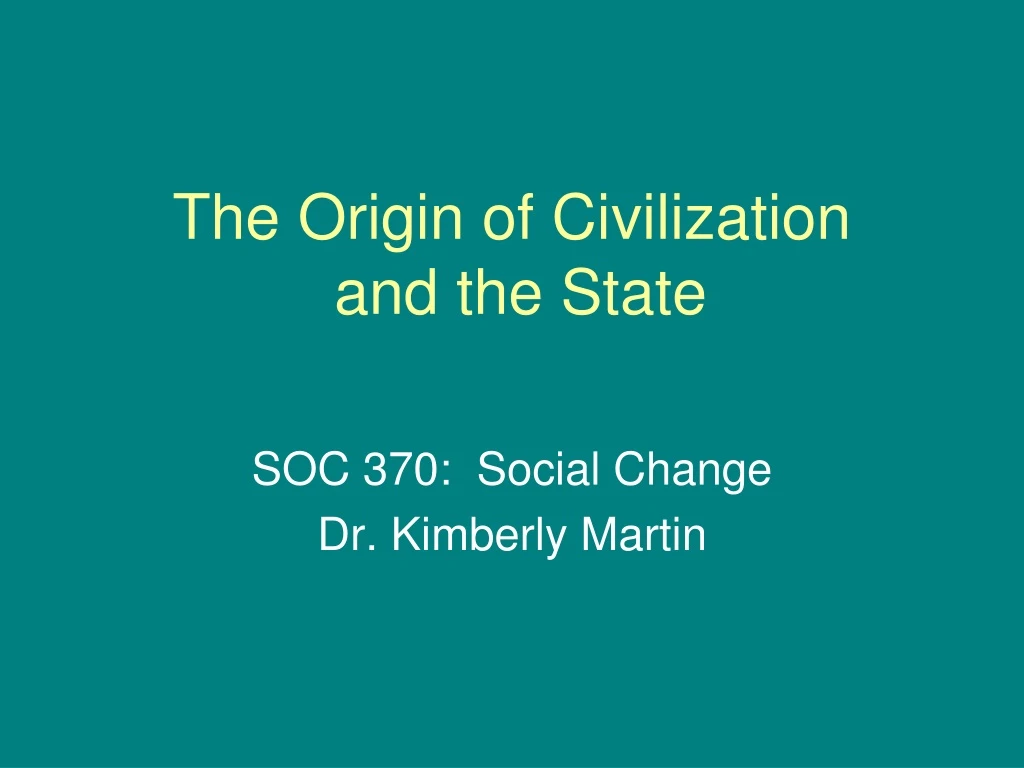 the origin of civilization and the state