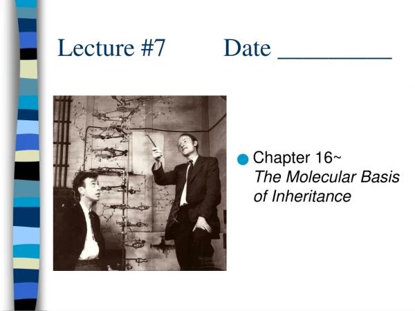 Lecture #7		Date _________