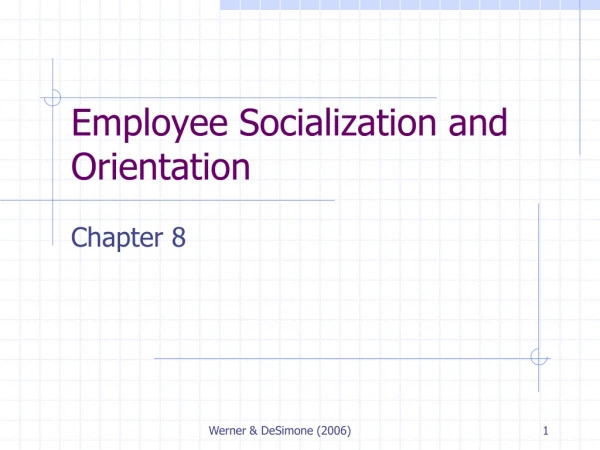 Employee Socialization and Orientation