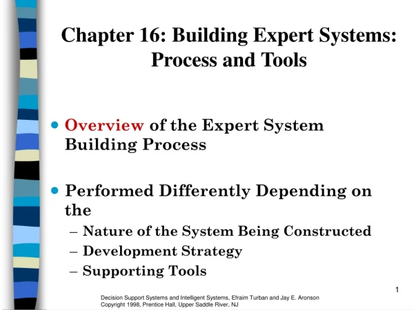 Chapter 16: Building Expert Systems: Process and Tools