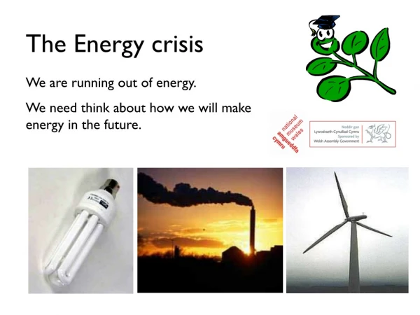 The Energy crisis