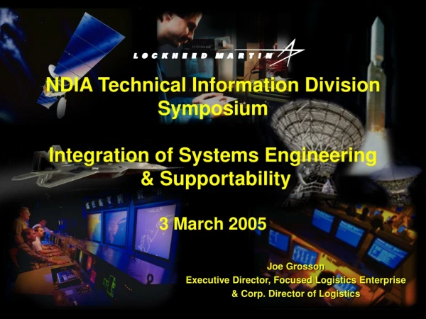 Joe Grosson Executive Director, Focused Logistics Enterprise &amp; Corp. Director of Logistics