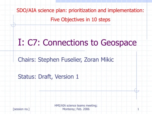 I:  C7: Connections to Geospace