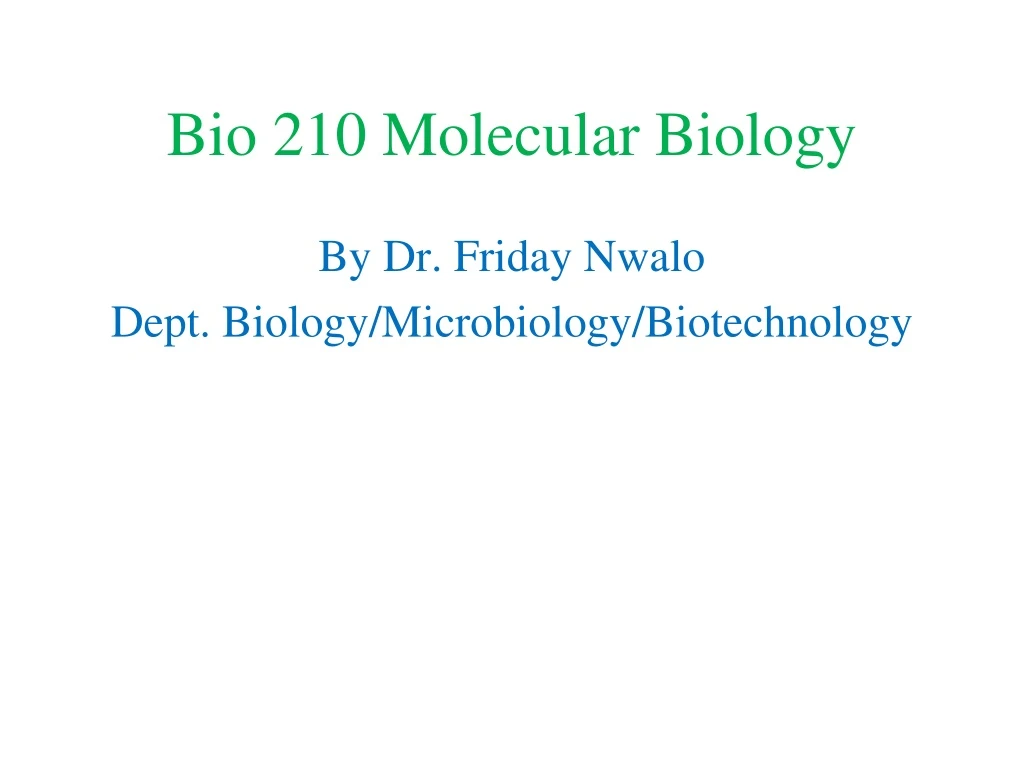 bio 210 molecular biology