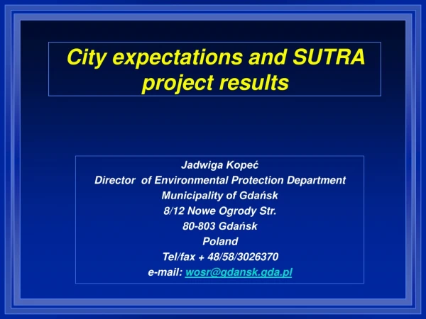 City expectations and SUTRA project results