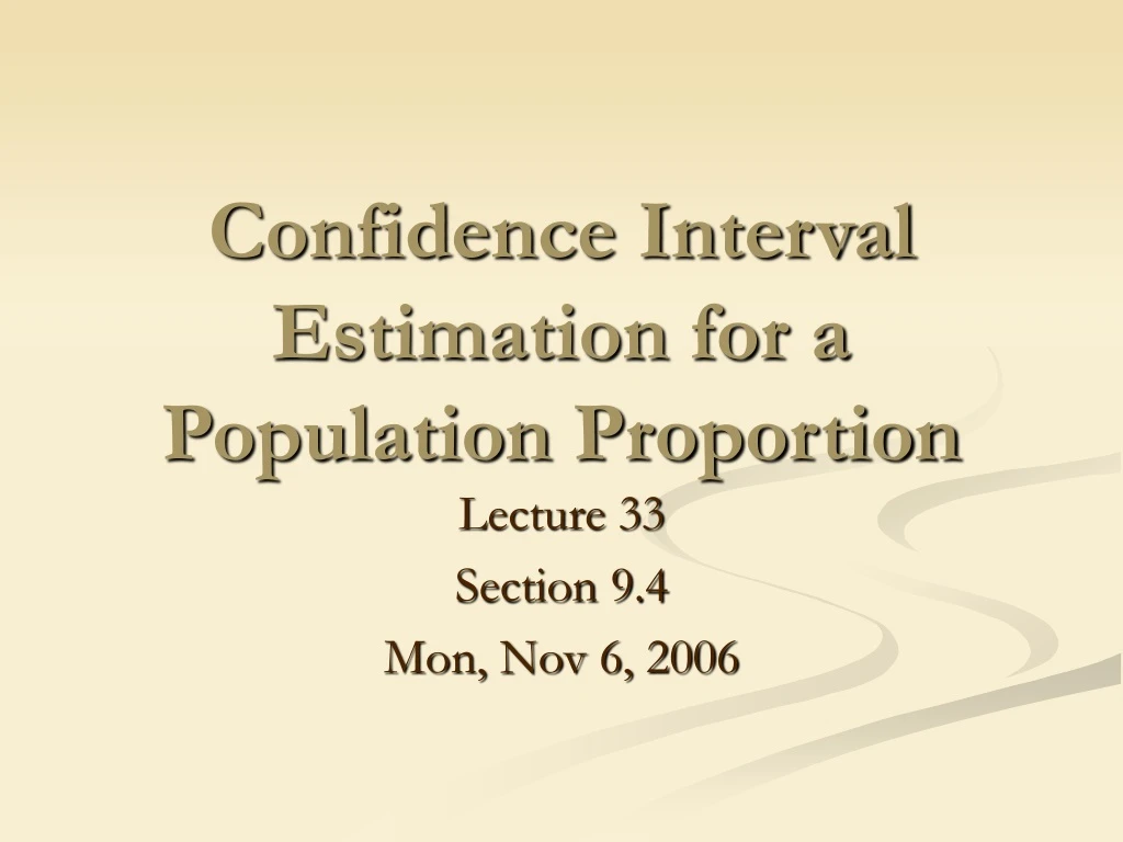 confidence interval estimation for a population proportion