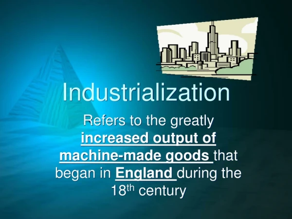 Industrialization