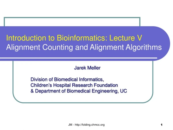 Introduction to Bioinformatics: Lecture V Alignment Counting and Alignment Algorithms