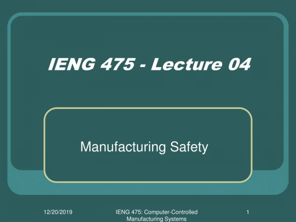 IENG 475 - Lecture 04