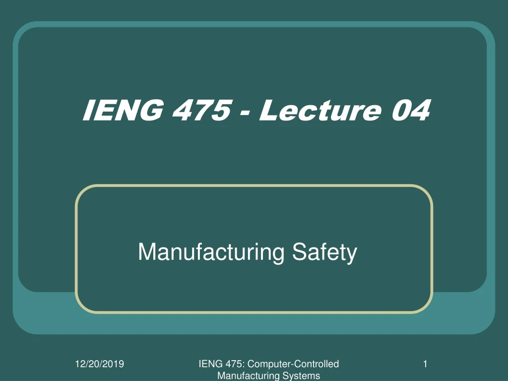 ieng 475 lecture 04