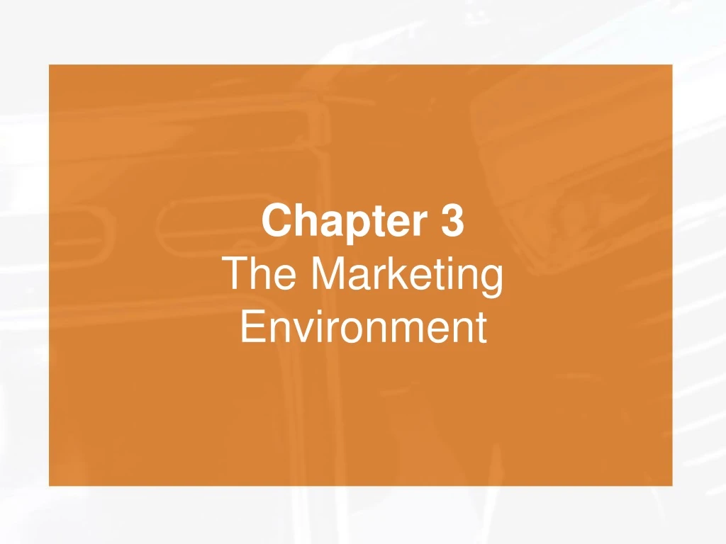 chapter 3 the marketing environment