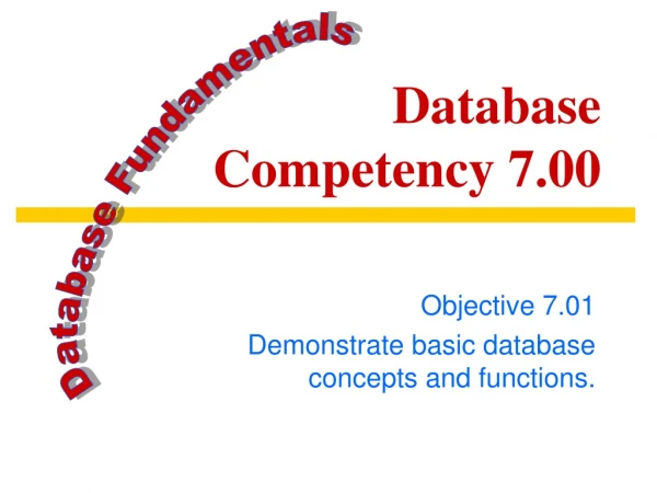 Database Competency 7.00