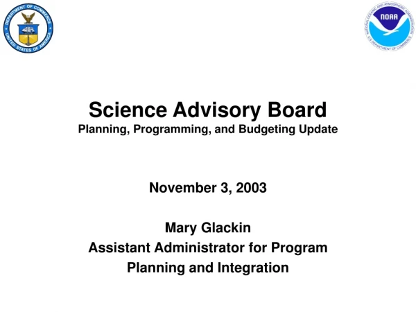 Science Advisory Board Planning, Programming, and Budgeting Update