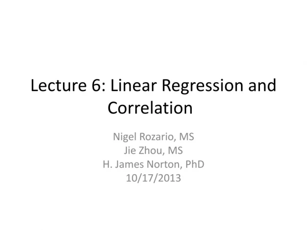 Lecture 6: Linear Regression and Correlation