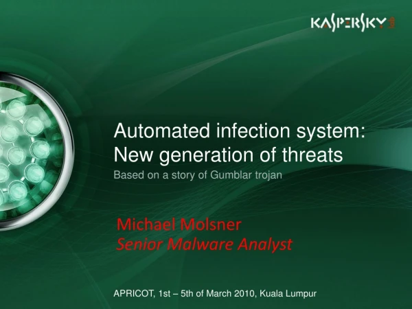 Automated infection system:  N ew generation of threats