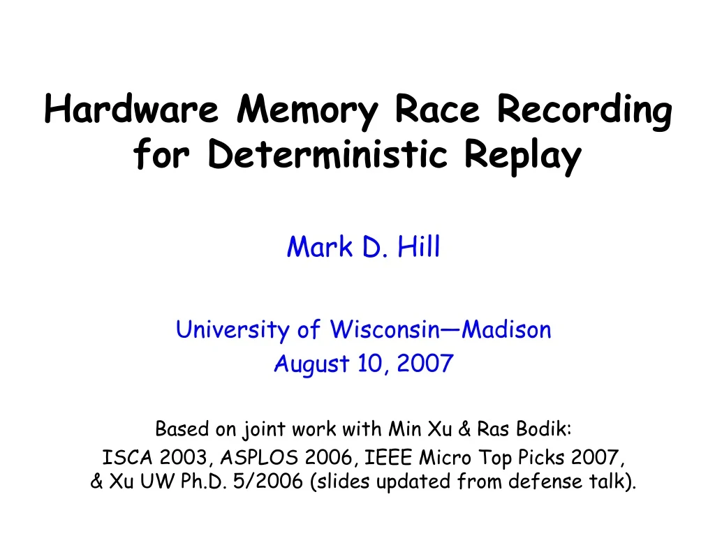 hardware memory race recording for deterministic replay