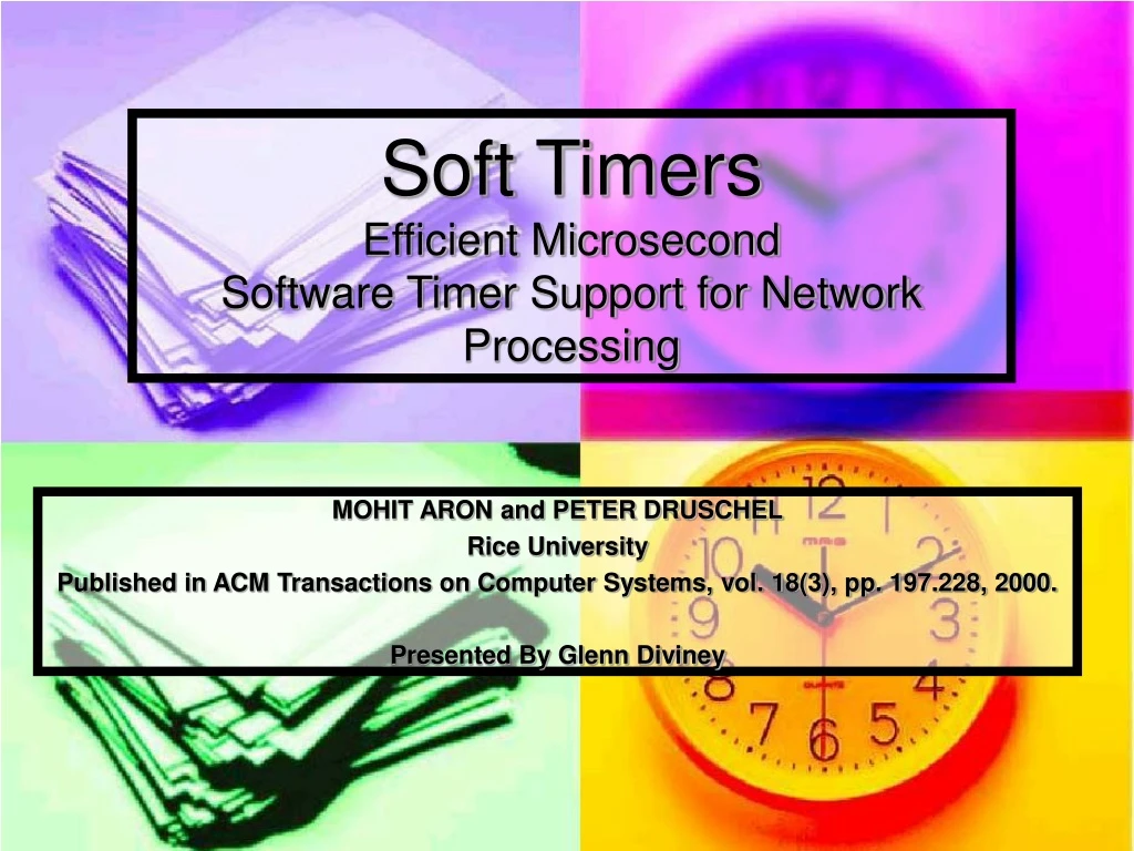 soft timers efficient microsecond software timer support for network processing