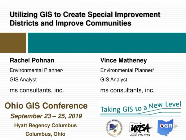 Utilizing GIS to Create Special Improvement  Districts and Improve Communities