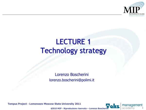 LECTURE 1 Technology strategy