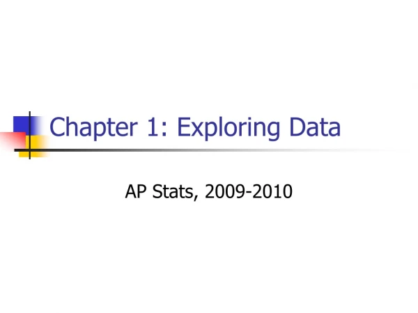 Chapter 1: Exploring Data