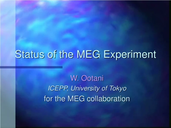 Status of the MEG Experiment