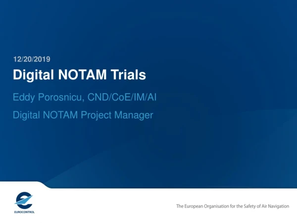 xNOTAM Trial – closed NOV 2008