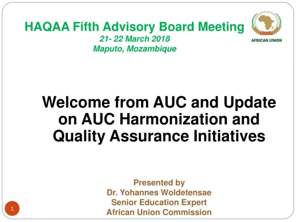 HAQAA Fifth Advisory Board Meeting 21- 22 March 2018 Maputo, Mozambique