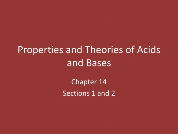 Properties and Theories of Acids and Bases