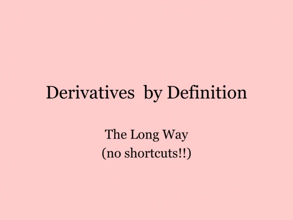 Derivatives  by Definition
