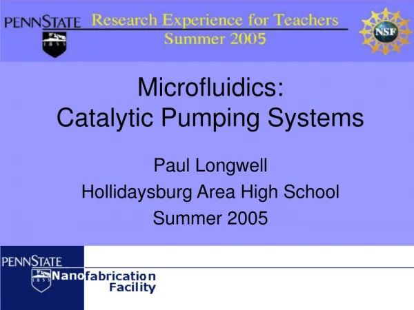 Microfluidics:   Catalytic Pumping Systems