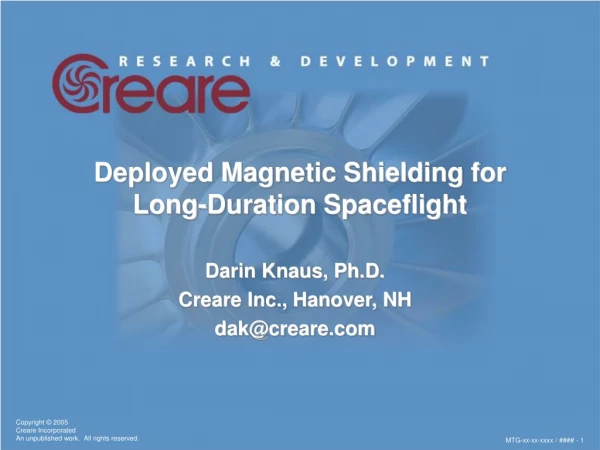 Deployed Magnetic Shielding for Long-Duration Spaceflight