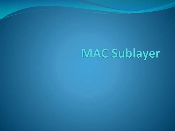 MAC  Sublayer