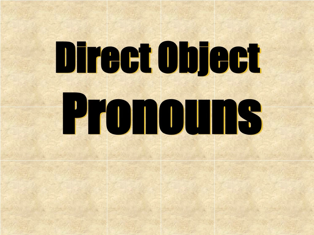 direct object pronouns